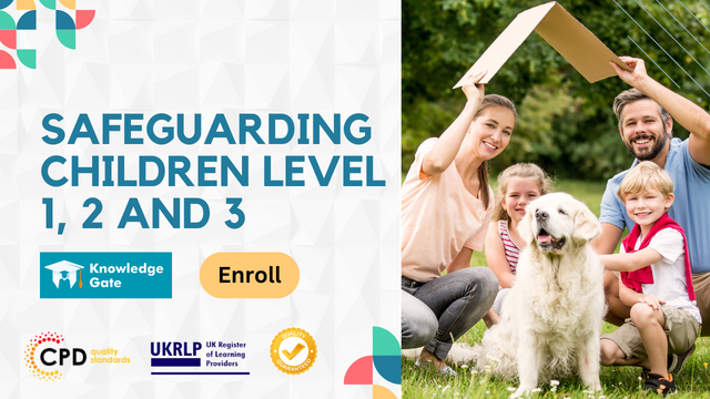 Safeguarding Children Level 1, 2 and 3
