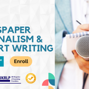 Newspaper Journalism & Report Writing