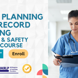 Care Planning and Record Keeping | Health & Safety Online Course