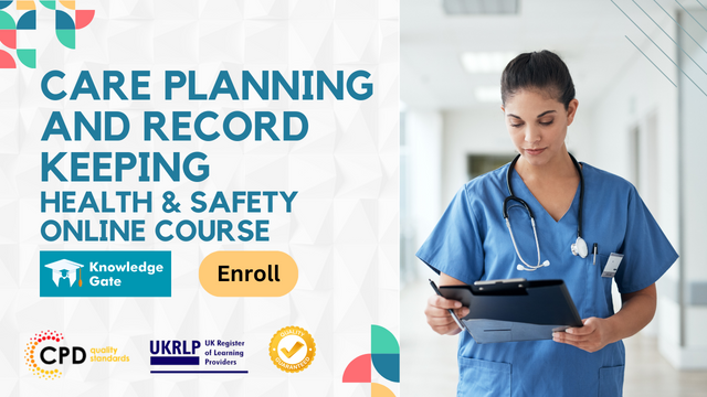 Care Planning and Record Keeping | Health & Safety Online Course
