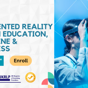 Augmented Reality (AR) in Education, Medicine & Business