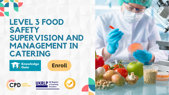 Level 3 Food Safety Supervision and Management in Catering