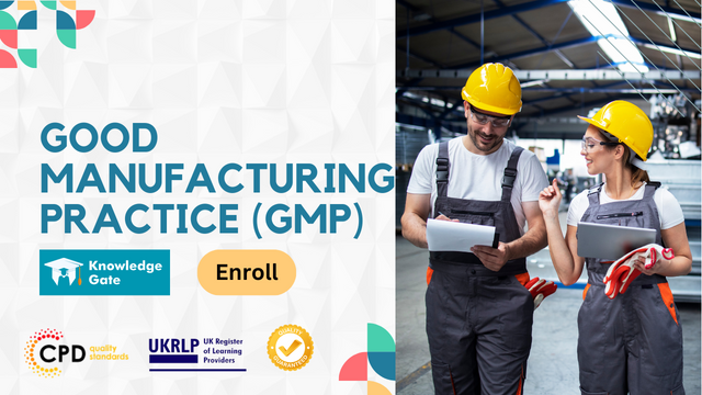 Good Manufacturing Practice (GMP)