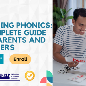 Teaching Phonics: A Complete Guide for Parents and Teachers