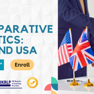 Comparative Politics UK and USA