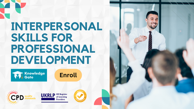 Interpersonal Skills for Professional Development