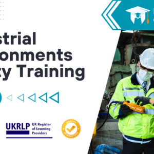 Industrial Environments Safety Training