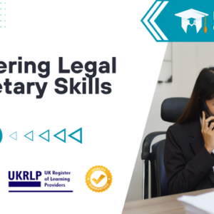 Mastering Legal Secretary Skills