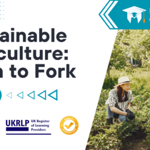 Sustainable Agriculture: Farm to Fork